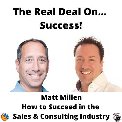 How to Succeed in Sales!  Matt Millen, CEO of REGIE.io and superstar sales leader gets Real
