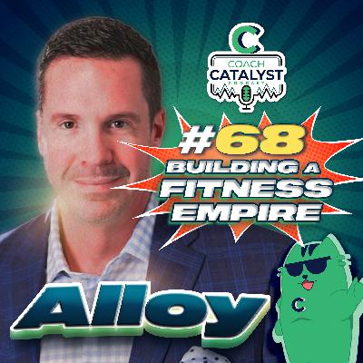 Episode 68 - Building a Fitness Empire Episode 68 - Building a Fitness Empire