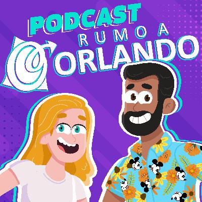 Rumo a Orlando EXTRA 01#: As novidades dos parques e resorts de Orlando