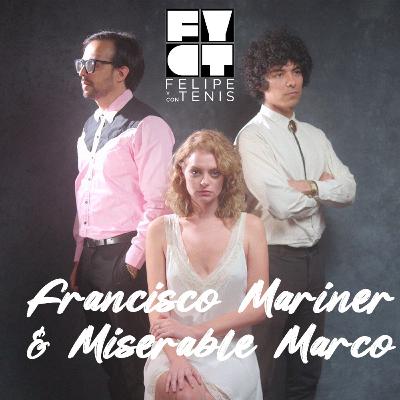 Ep. 130: Francisco Mariner & Miserable Marco