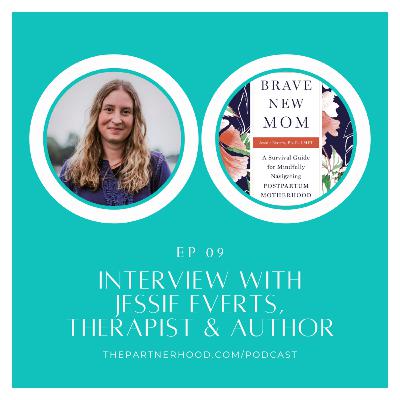 "The Partnerhood Expert Interviews" Ep. 09: Jessie Everts, Therapist and Author