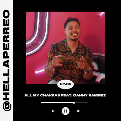 05. All My Chakras feat. Danny Ramirez