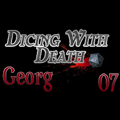 Dicing With Death - Georg: 007