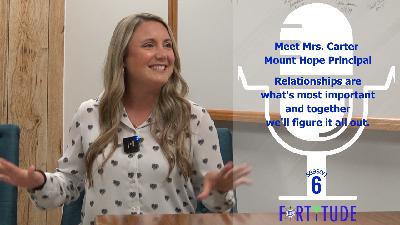 S6 B5 -- Meet Mrs. Carter, new Principal at Mount Hope