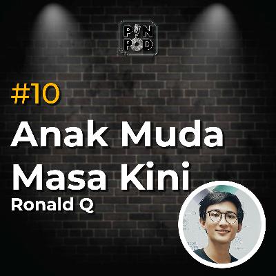 10 - Anak Muda Masa Kini - Ronald Q 10 - Anak Muda Masa Kini - Ronald Q