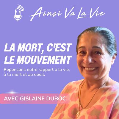 # 45 - La mort, c'est le mouvement