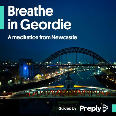 Preply Breathe In Geordie Meditation Preply Breathe In Geordie Meditation