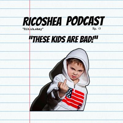 These Kids Are Bad! | Ep. 13