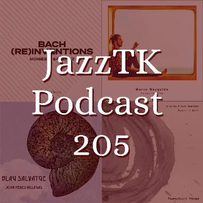 JazzTK Podcast 205: Moisés P. Sánchez, Marco Mezquida, Nucli trío, Blau Salvatge, Transcendit Terram JazzTK Podcast 205: Moisés P. Sánchez, Marco Mezquida, Nucli trío, Blau Salvatge, Transcendit Terram