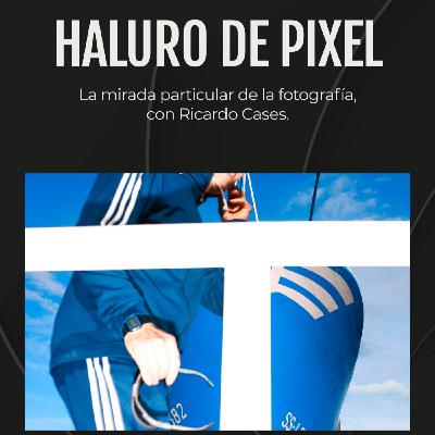 La mirada particular de la fotografía, con Ricardo Cases