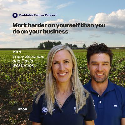 # 164 - Work Harder On Yourself Than You Do In Your Business