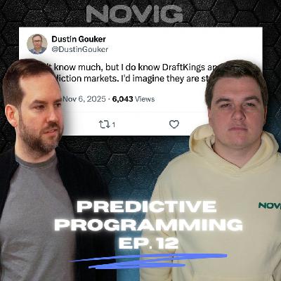 Ep. 12 - Gouker's Best Tweets: A Year Review | Predictive Programming