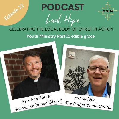 Youth Ministry Part 2: edible grace