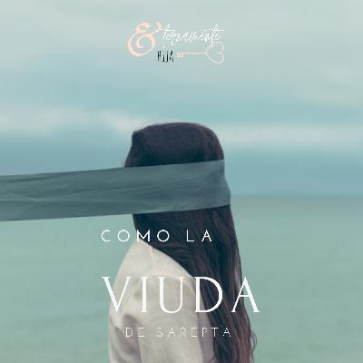 como la viuda de Sarepta como la viuda de Sarepta