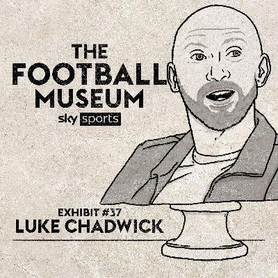 Exhibit 37: Luke Chadwick