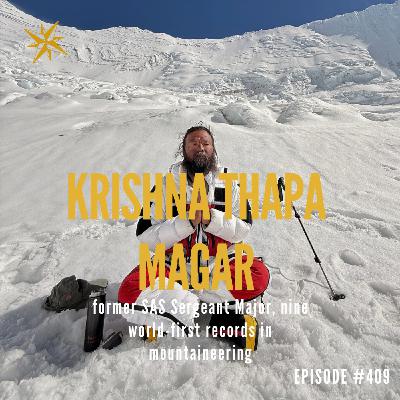409. The Warrior Monk of Everest, CSM 22 SAS, Gurkha Legend: Kris Thapa Magar