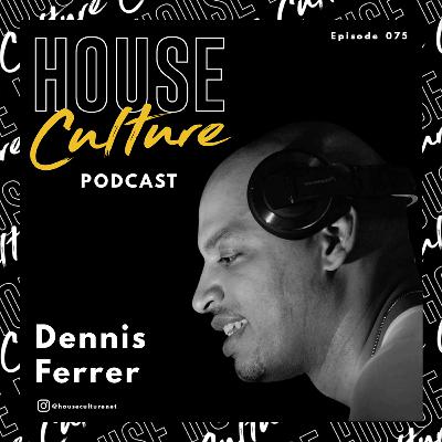 075: Dennis Ferrer
