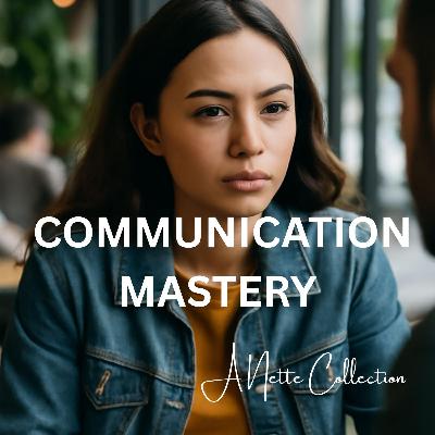 Communication Mastery