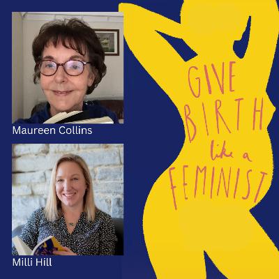 'Maverick midwives' and how women are losing what they need most, with midwife Maureen Collins