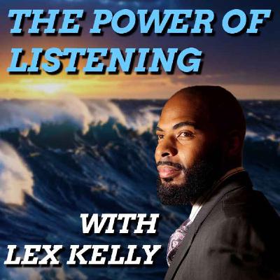 The Power of Listening