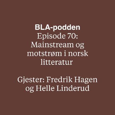 Episode #70 (LIVE i Bergen): Mainstream og motstrøm i norsk litteratur