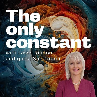 Episode #73 | Sue Turner | On the power of technology, and the anchor of the past