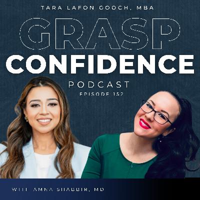 #152: Success Reimagined: Redefining Achievement with Amna Shabbir, MD