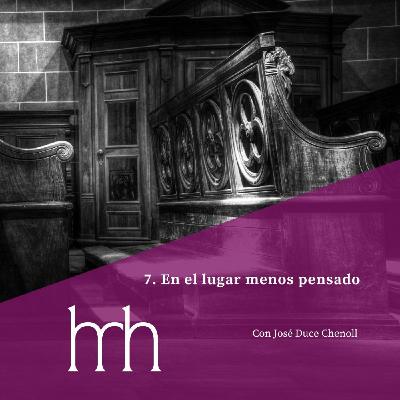 7. En el lugar menos pensado 7. En el lugar menos pensado