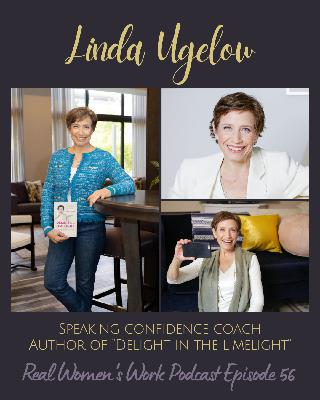 Speaking Confidence Coach with Linda Ugelow, Author of "Delight in the Limelight"