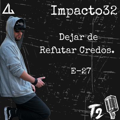 Dejar de Refutar Credo.