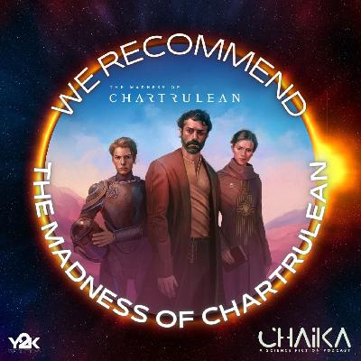 [WE RECOMMEND] The Madness of Chartrulean