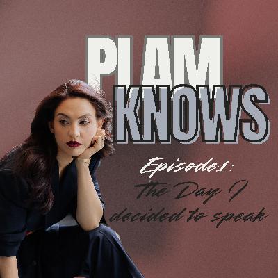 Episode 1 : The Day I decided to speak