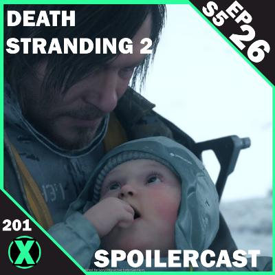 The X Button Season 5, Episode 26 - "Death Stranding 2: On the Beach Review & Spoilercast" The X Button Season 5, Episode 26 - "Death Stranding 2: On the Beach Review & Spoilercast"