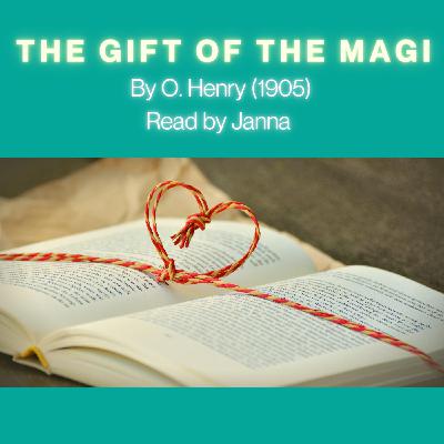 #14 Holiday Episode: The Gift of the Magi by O. Henry