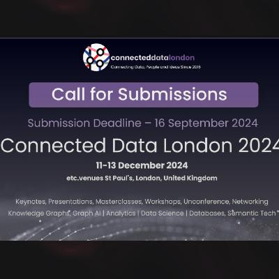 Connected Data London 2024 Call for Submissions Roundtable | Panel Discussion