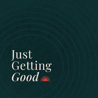 The Lie of “Having It All” | Just Getting Good