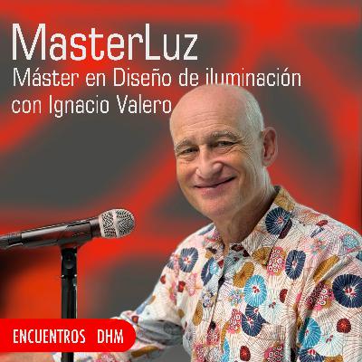 MasterLuz con Ignacio Valero