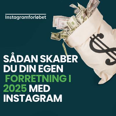 Sådan skaber du din egen forretning i 2025 med Instagram 💰