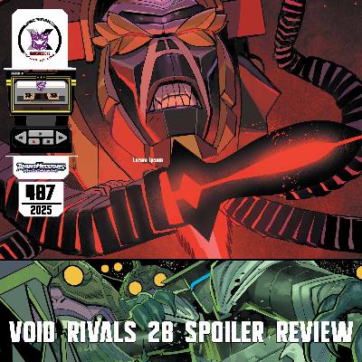 Void Rivals #28 Spoiler Review – Alt Mode Episode 487
