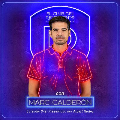 MARC CALDERÓN, 30 años preparando a los mejores | 3x2 | ECDR