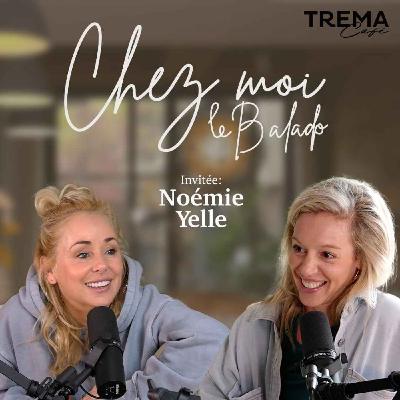 Chez Moi - EP13 - Noémie Yelle