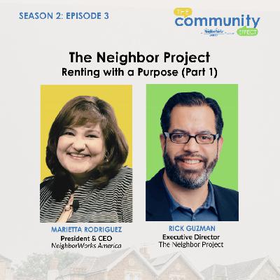 Episode 13: The Neighbor Project - Renting with a Purpose (Part 1 - Season 2 Episode 3)