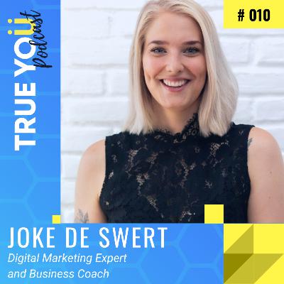 Joke De Swert - Take a leap of faith and step outside of your comfort zone - EP010 Joke De Swert - Take a leap of faith and step outside of your comfort zone - EP010