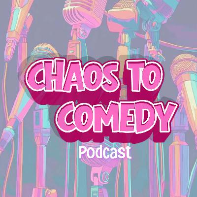 Chaos to Comedy w/Krystal Osborn 001 Chaos to Comedy w/Krystal Osborn 001