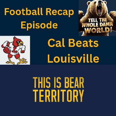 Ep. 59 - Cal Football Recap - Louisville