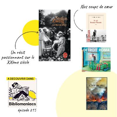 Episode 215 Le monde d'hier de Stephan Zweig, et trois coups de cœur Episode 215 Le monde d'hier de Stephan Zweig, et trois coups de cœur