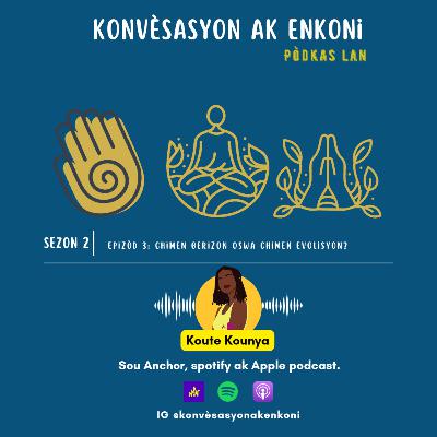 Chimen gerizon oswa chimen evolisyon? Chimen gerizon oswa chimen evolisyon?