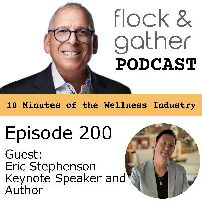 Episode 200 with guest Eric Stephenson, Author and Keynote Speaker