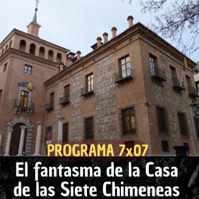 El fantasma de la Casa de las Siete Chimeneas - Madrid Misterioso 7x07 El fantasma de la Casa de las Siete Chimeneas - Madrid Misterioso 7x07