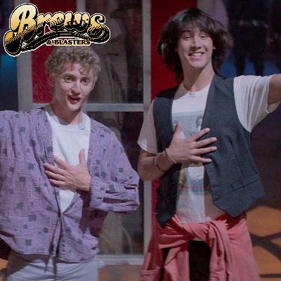 272: Bill and Ted's Excellent Adventure Commentary 272: Bill and Ted's Excellent Adventure Commentary